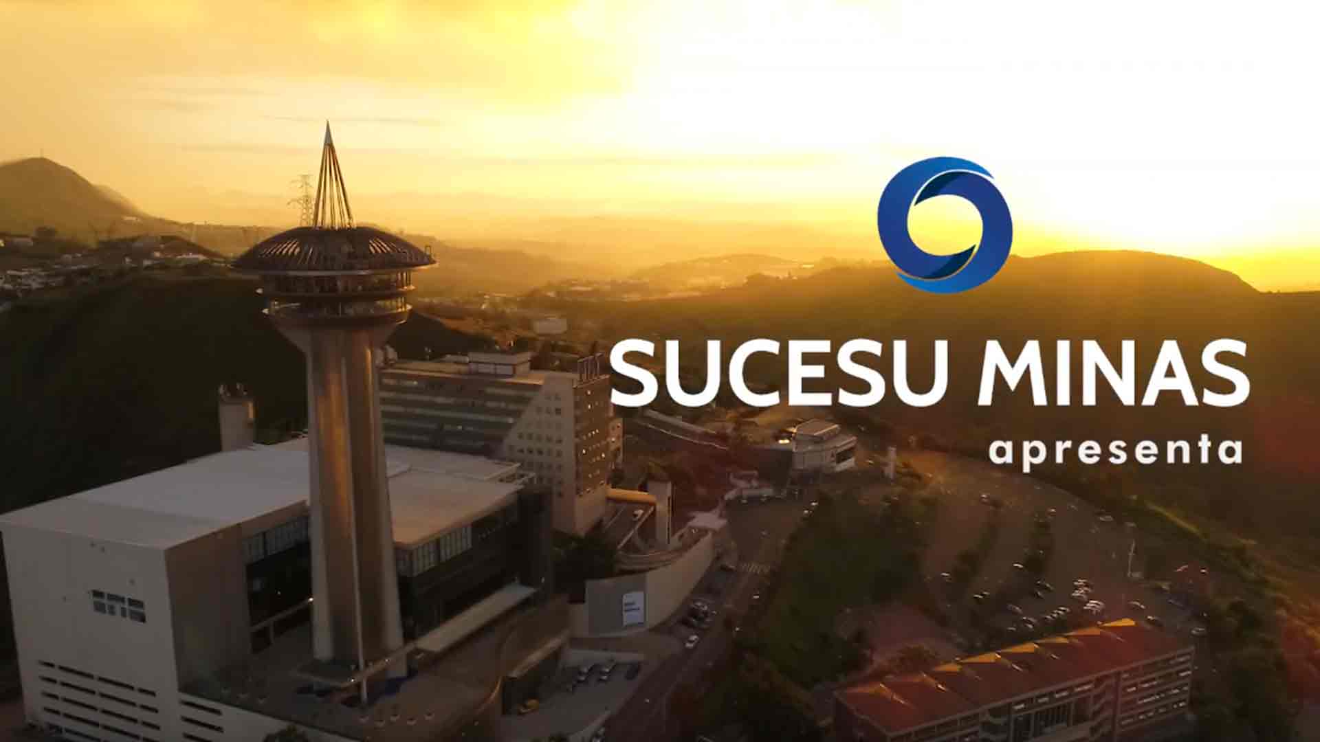 Vídeos para marketing e comunicação externa – SUCESU Minas (Alta Vila)